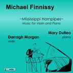 Finnissy: Mississippi Hornpipes (Music for Violin & Piano)