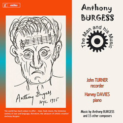 Anthony Burgess: The Man and His Music