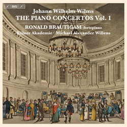 Johann Wilhelm Wilms - The Piano Concertos, Vol. 1