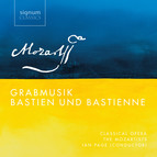 Mozart: Grabmusik, K. 42 & Bastien und Bastienne, K. 50