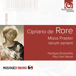 De Rore: Missa Praeter rerum seriem
