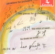 Kraft: Variations for Orchestra - 2 Pieces for Orchestra - The Vision of Isaiah - For Those We Loved