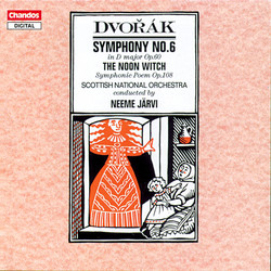 Dvořák: Symphony No. 6 & The Noon Witch