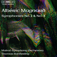 Magnard - Symphonies No.1 & No.3