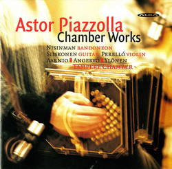 Piazzolla: Chamber Works