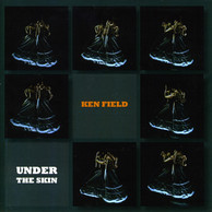 Field, Ken: Under the Skin