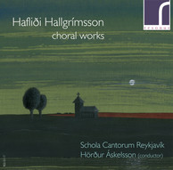 Haflidi Hallgrimsson: Choral works