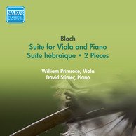 Bloch, E.: Suite for Viola and Piano / Suite Hebraique / 2 Pieces (Primrose) (1956)