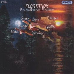 Lang, I.: Floatation / Sugar, M.: Nocturne / Szigeti, I.: Mother and Father / Hollos, M.: Clavinova Fantasia No. 2 (Electroacoustic Research)