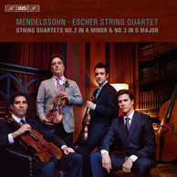 Mendelssohn - String Quartets Nos 2 & 3