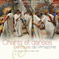 Chants et danses baroques de l'Amazonie