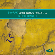 Dvorak: String Quartets No. 10 & 11