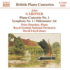 Gardner: Piano Concerto No. 1 / Symphony No. 1 / Midsummer Ale Overture