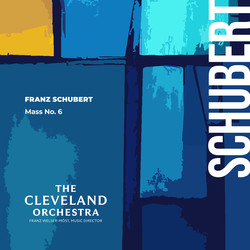 Schubert: Mass No. 6 in E-Flat Major