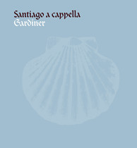 Gardiner, John Eliot: Santiago a cappella