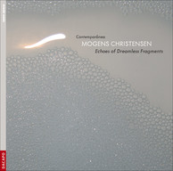 Christensen, M.: Echoes of Dreamless Fragments
