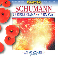 Schumann: Kreisleriana / Carnaval