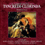Monteverdi: Il Combattimento Di Tancredi E Clorinda / Madrigals
