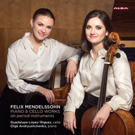 Mendelssohn: Works For Piano & Cello