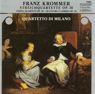 Krommer, F.: String Quartets, Op. 18, Nos. 1-3 (Quartetto Di Milano)
