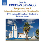 Freitas Branco: Orchestral Works, Vol. 1: Symphony No. 1 - Scherzo Fantasique - Suite Alentejana No. 1