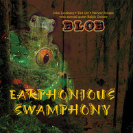 Blob: Earphonious Swamphony