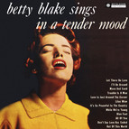 Betty Blake Sings in a Tender Mood (Remastered 2014)