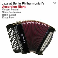 Jazz At Berlin Philharmonic IV: Accordion Night (Live)