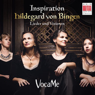 Hildegard von Bingen: Inspiration - Lieder und Visionen