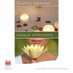 Floating Harmony - Natural Reflections (In Harmony with Classical Music)