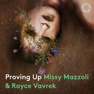 Missy Mazzoli: Proving Up