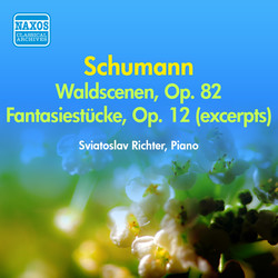 Schumann, R.: Waldszenen / Fantasiestucke (Excerpts) (Richter) (1956)