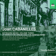 Cabanilles: Keyboard Music, Vol. 3