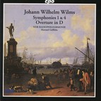 Wilms: Symphonies Nos. 1 & 4 - Overture in D