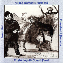 Franz Liszt: Grand Romantic Virtuoso