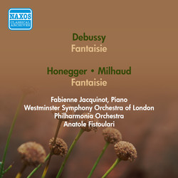 Debussy, C.: Fantaisie / Honegger, A.: Piano Concertino / Milhaud, D.: Piano Concerto No. 1 (Jacquinot, Fistoulari) (1951, 1953)
