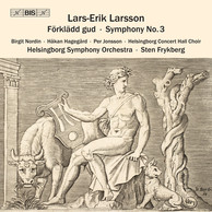 Larsson - Förklädd Gud, Op.24 (Text: Hjalmar Gullberg)