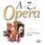 A To Z Of Opera