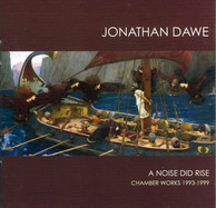 Dawe: A Noise did Rise
