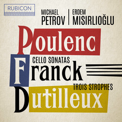 Poulenc, Franck: Cello Sonatas - Dutilleux: Trois Strophes