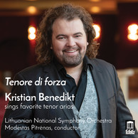 Tenore di forza: Kristian Benedikt Sings Favorite Tenor Arias