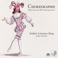 Chorégraphie - Music for Louis XIV's dancing masters