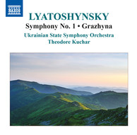 Lyatoshynsky: Symphony No. 1 & Grazhyna