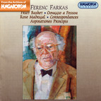 Farkas: Fruit Basket / Omaggio A Pessoa / Rose Madrigal / Correspondances / Aspirationes Principis