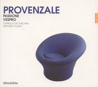 Provenzale, F.: Dialogo Della Passione / Cailo, G.C.: Sonata for 3 Violins and Organ (Passione, Vespro)