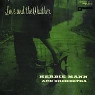 Love and the Weather (Original Recording Remastered 2013)