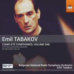 Emil Tabakov: Complete Symphonies, Vol. 1