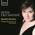 Opera Arias: Tro Santafe, Silvia - Rossini, G. / Mozart, W.A. / Donizetti, G. / Verdi, G. / Bizet, G. / Massenet, J.