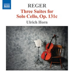 Reger: Cello Suites