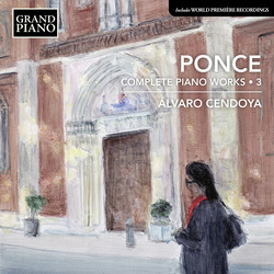 Ponce: Complete Piano Works, Vol. 3